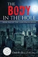 The Body in the Hole: Book One of the Undertaker Series