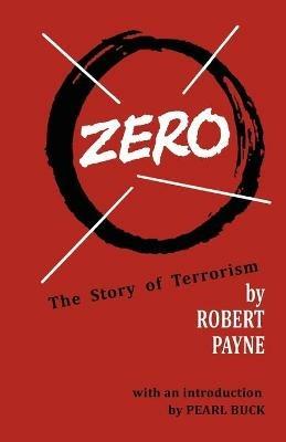 Zero the Story of Terrorism - Robert Payne - cover