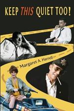 Keep This Quiet Too!: More Adventures with Hunter S. Thompson, Milton Klonsky, Jan Mensaert