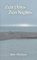 Zen Days, Zen Nights - Solee Macisaac - cover