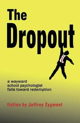 The Dropout - Jeffrey Zygmont - cover
