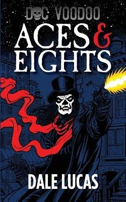 Doc Voodoo: Aces & Eights - Dale Lucas - cover