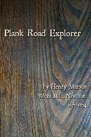 Plank Road Explorer - Henry Marvin - cover