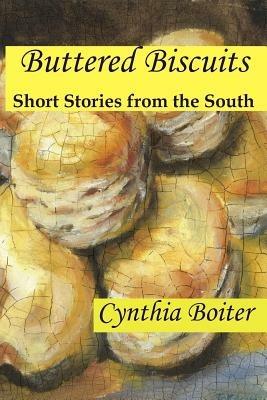 Buttered Biscuits - Cynthia Anne Boiter - cover
