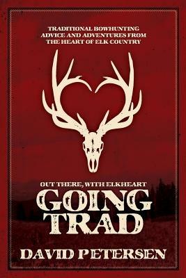 Going Trad: Out There, with Elkheart - David Petersen - cover