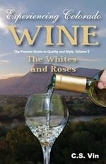 Experiencing Colorado Wine, Volume 2