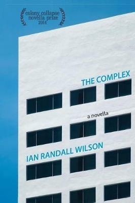 The Complex - Ian Randall Wilson - cover