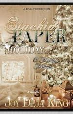 Stackin' Paper Holiday: A Family's Farewell