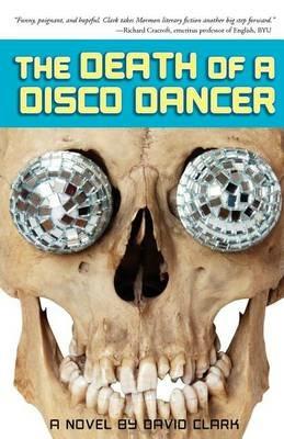 The Death of a Disco Dancer - David Clark - cover