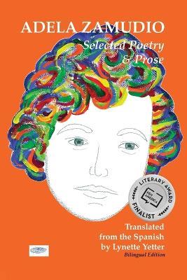 Adela Zamudio: Selected Poetry & Prose - Adela Zamudio - cover