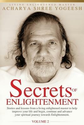 Secrets of Enlightenment, Vol. II - Acharya Shree Yogeesh - cover