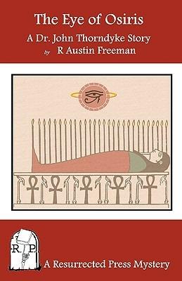The Eye of Osiris: A Dr. John Thorndyke Story - R Austin Freeman - cover