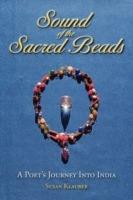 Sound of the Sacred Beads: A Poet's Journey into India