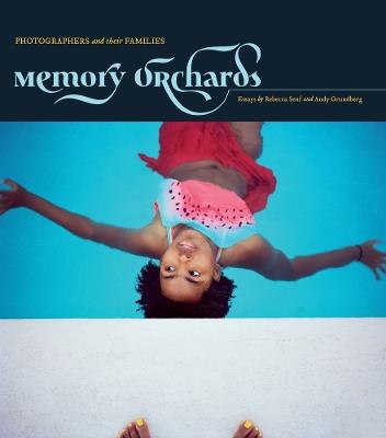 Memory Orchards: Photographers and Their Families - cover