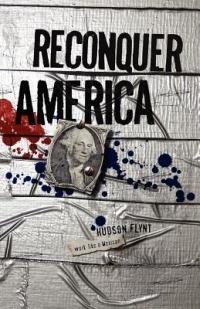 Reconquer America - Hudson Flynt - cover