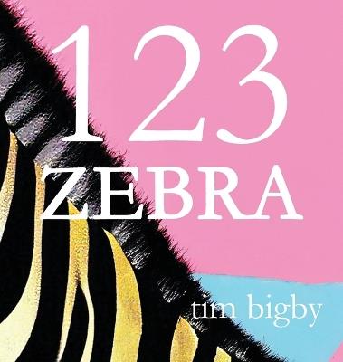 123 Zebra - Tim Bigby - cover