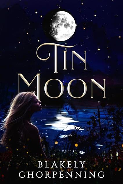 Tin Moon - Blakely Chorpenning - ebook