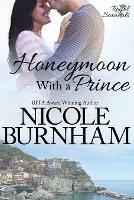 Honeymoon With a Prince - Nicole Burnham - cover