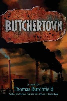 Butchertown - Thomas Burchfield - cover