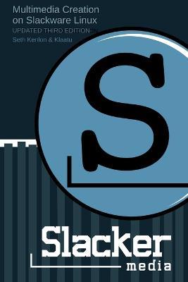 Slackermedia - Seth Kenlon - cover