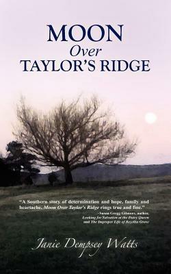Moon Over Taylor's Ridge - Janie Dempsey Watts - cover