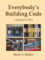 Everybody's Building Code - Bruce Barker - cover