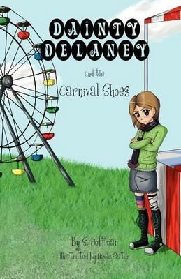 Dainty Delaney and the Carnival Shoes - S Hoffman - cover