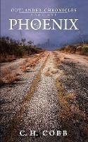 Outlander Chronicles: Phoenix - C H Cobb - cover