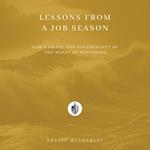 Lessons from a Job Season