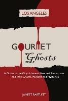 Gourmet Ghosts: Los Angeles - James Bartlett - cover