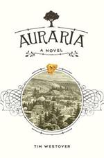 Auraria: A Novel