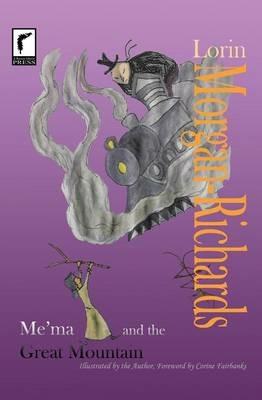 Me'ma and the Great Mountain - Lorin Morgan-Richards - cover