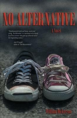 No Alternative - William Dickerson - cover