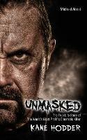 Unmasked: The True Story of The World's Most Prolific, Cinematic Killer