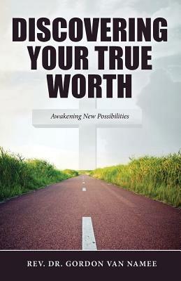 Discovering Your True Worth - Gordon Van Namme - cover