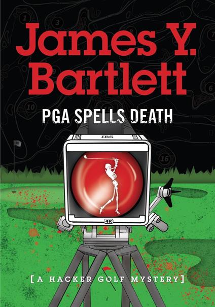 P.G.A. Spells Death: A Hacker Golf Mystery - James y Bartlett - cover