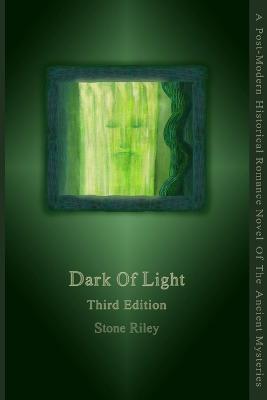 Dark Of Light Third Edition - Stone Riley - cover