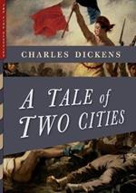 A Tale of Two Cities (Illustrated): With More Than 40 Illustrations by Frederick Barnard and Hablot K. Browne (Phiz)