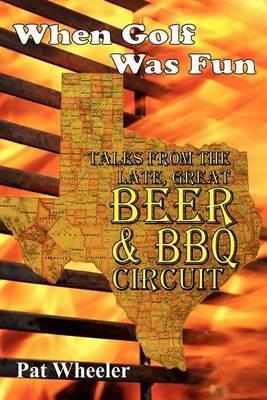 When Golf Was Fun - Pat Wheeler - cover