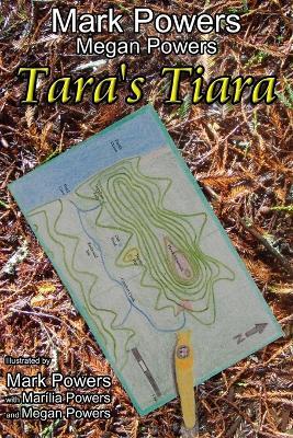 Tara's Tiara: Paperback - Mark Powers - cover