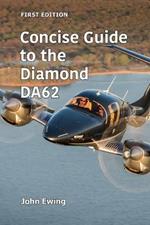 Concise Guide to the Diamond DA62