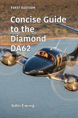Concise Guide to the Diamond DA62 - John Ewing - cover