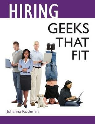 Hiring Geeks That Fit - Rothman - cover