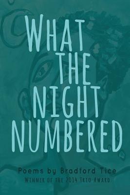 What the Night Numbered - Bradford Tice - cover