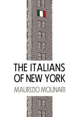 THE Italians of New York - Maurizio Molinari - cover