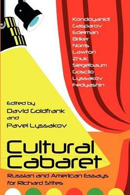 Cultural Cabaret: Russian and American Essays for Richard Stites - cover