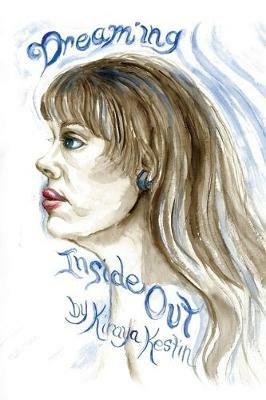Dreaming Inside Out - Kiraya Kestin - cover