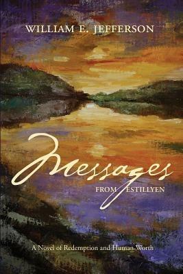 Messages from Estillyen - William E Jefferson - cover