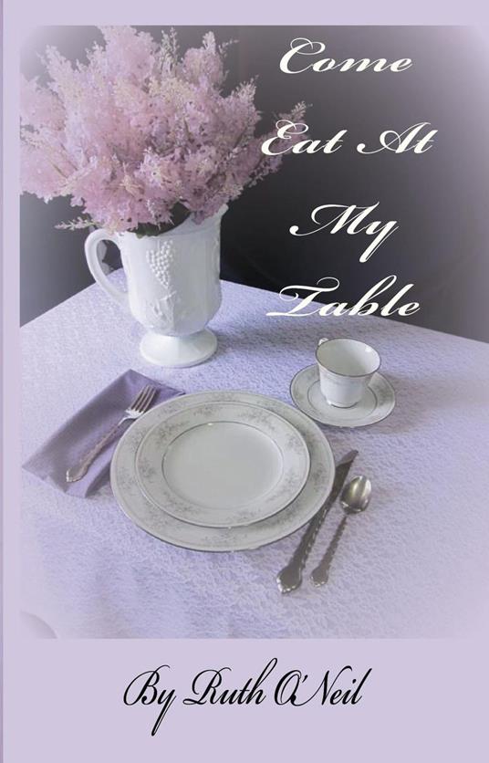 Come Eat at My Table