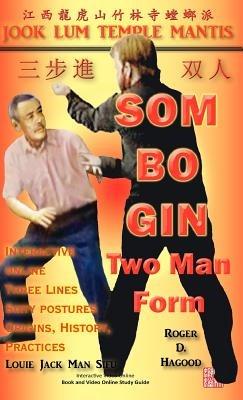 Som Bo Gin Two Man Form: Southern Praying Mantis Kung Fu - Roger D Hagood - cover